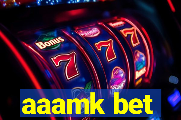aaamk bet